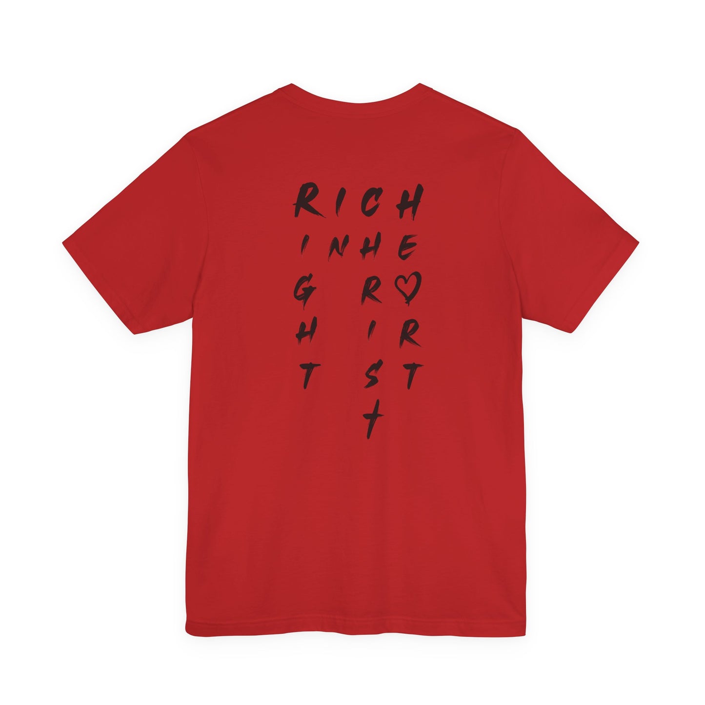 I Am Rich in the Right Spirit T-Shirt — Faith Heart Graphic Tee