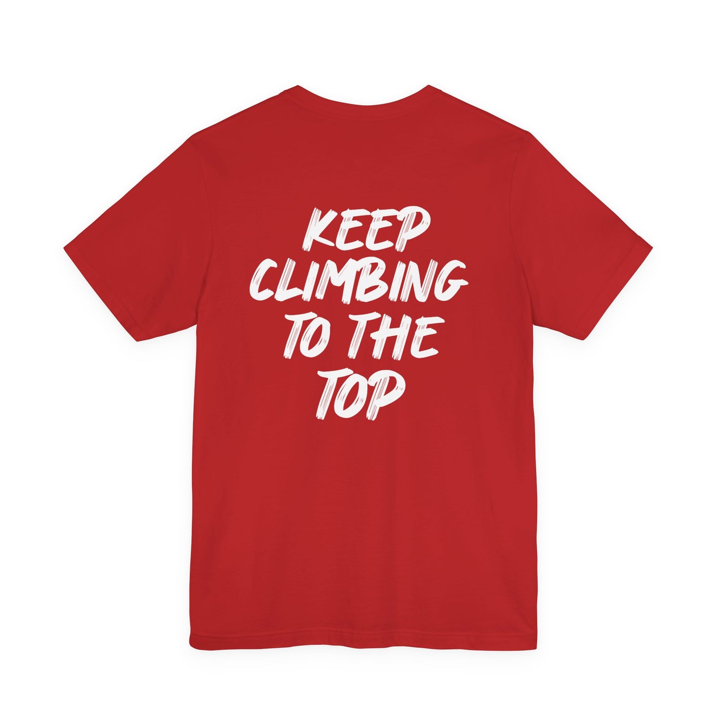 Keep Climbing Unisex Short Sleeve Tee