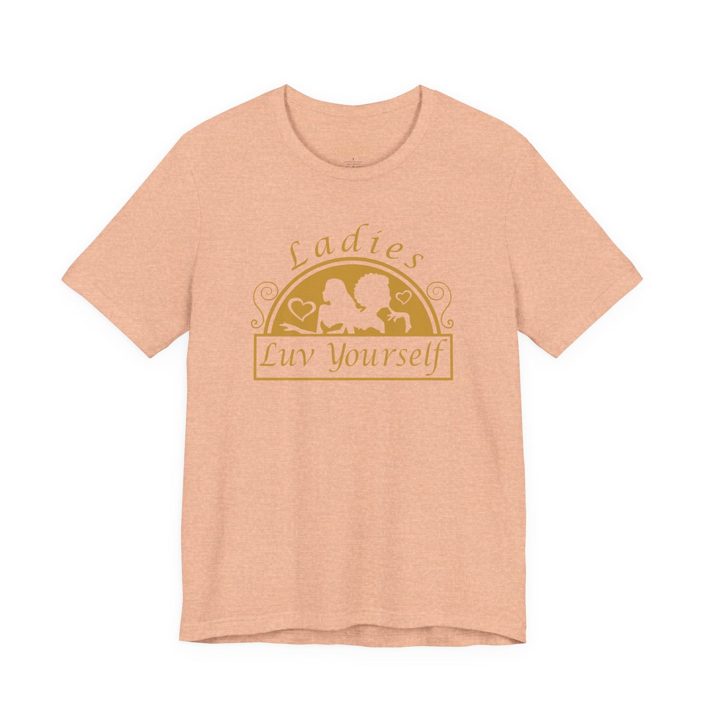 Ladies Luv Yourself Casual Unisex Tee for Everyday Wear, Graphic Short Sleeve Shirt, Gift for Friends, Summer Wardrobe Essential, Birthday Present, [...]
