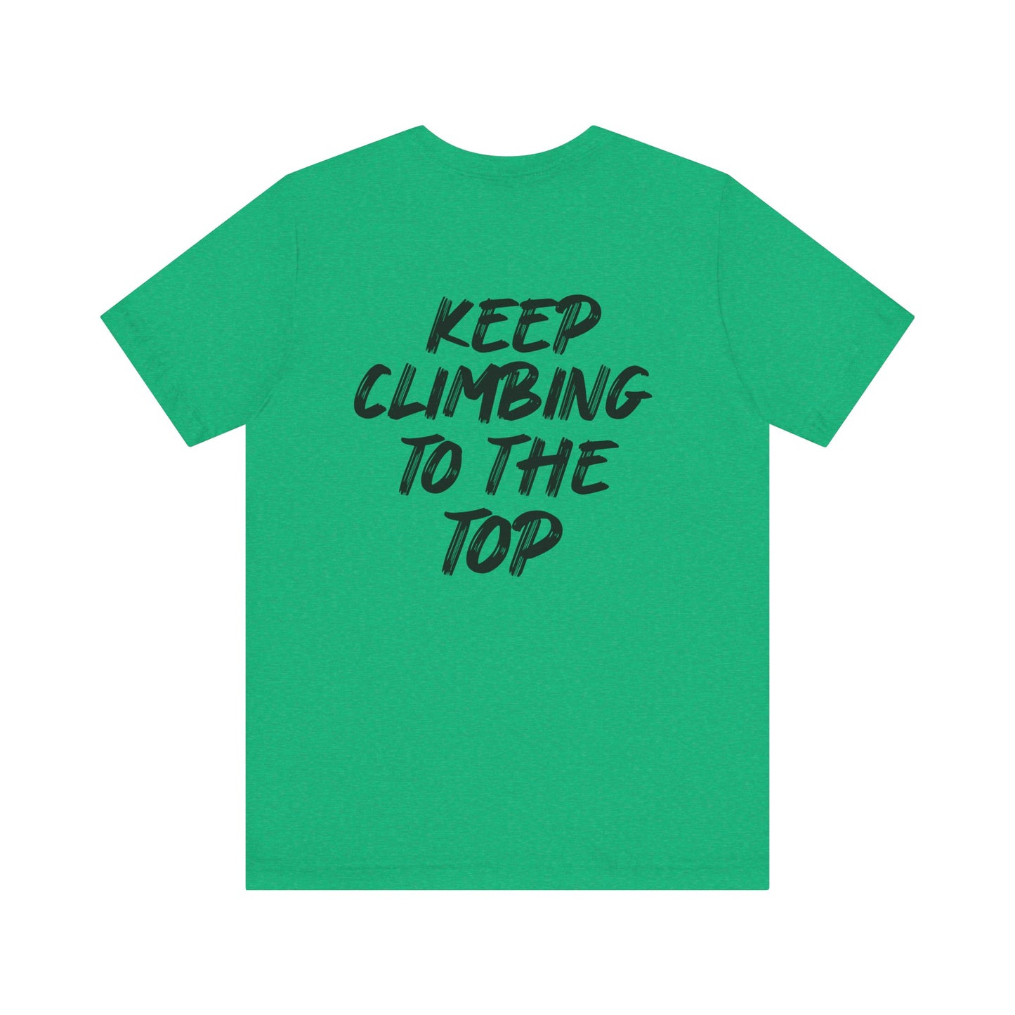 Keep Climbing Unisex Short Sleeve Tee