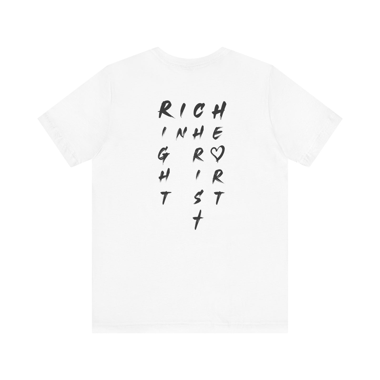I Am Rich in the Right Spirit T-Shirt — Faith Heart Graphic Tee