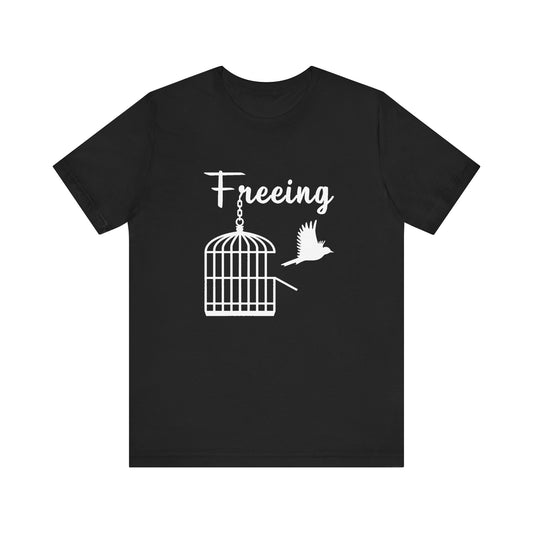Freeing Tee — Faith-Based Inspirational T-Shirt