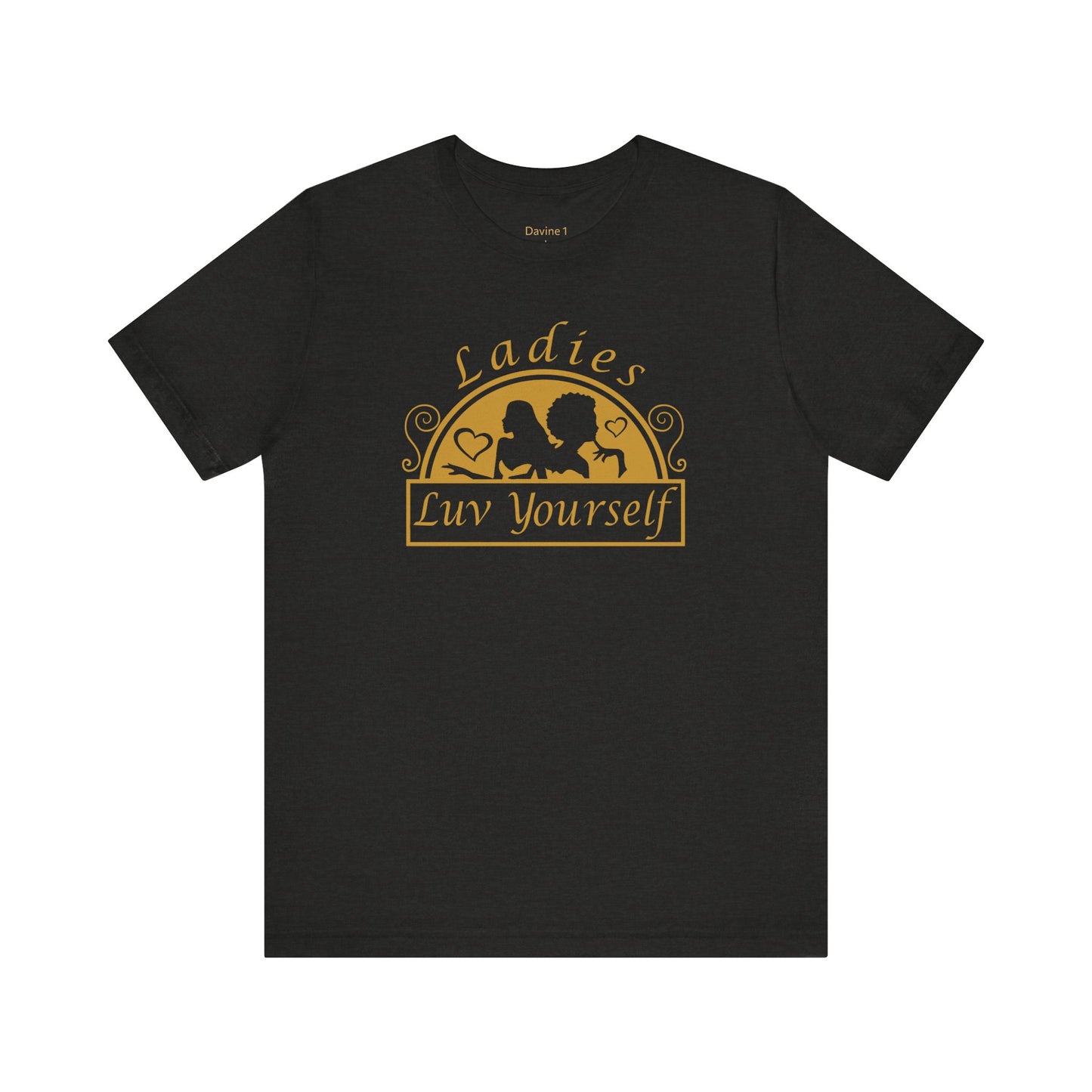 Ladies Luv Yourself Casual Unisex Tee for Everyday Wear, Graphic Short Sleeve Shirt, Gift for Friends, Summer Wardrobe Essential, Birthday Present, [...]