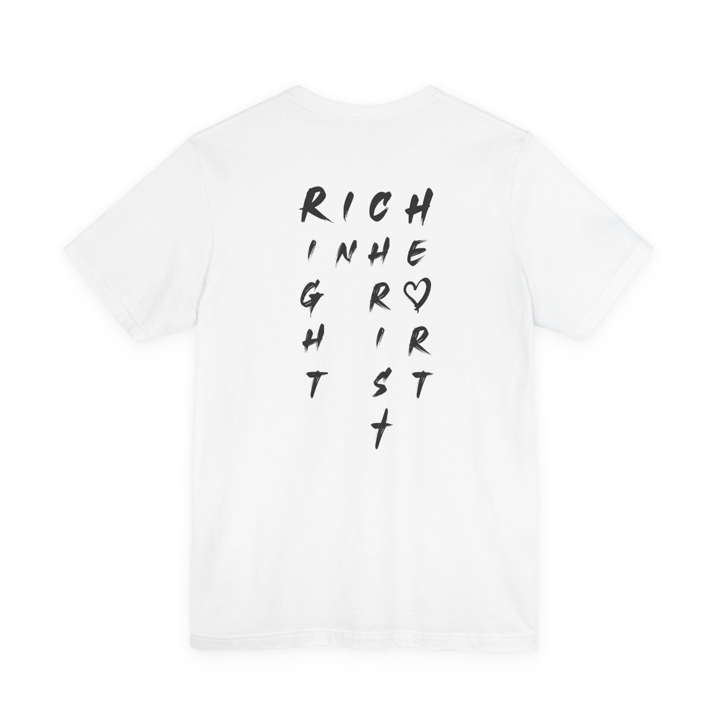 I Am Rich in the Right Spirit T-Shirt — Faith Heart Graphic Tee