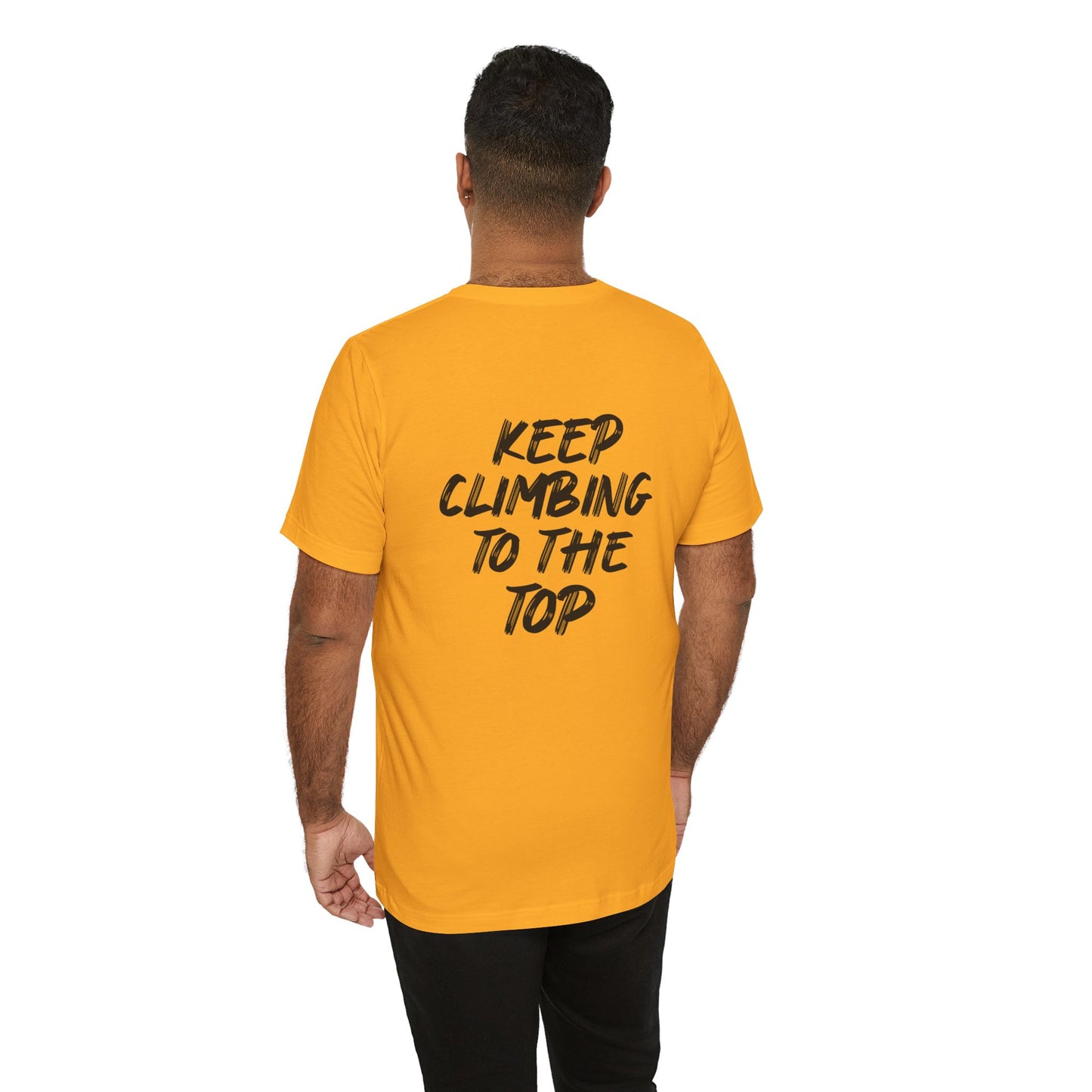 Keep Climbing Casual Unisex Tee for Everyday Wear, Graphic Short Sleeve Shirt, Gift for Friends, Summer Wardrobe Essential, Birthday Present, [...]