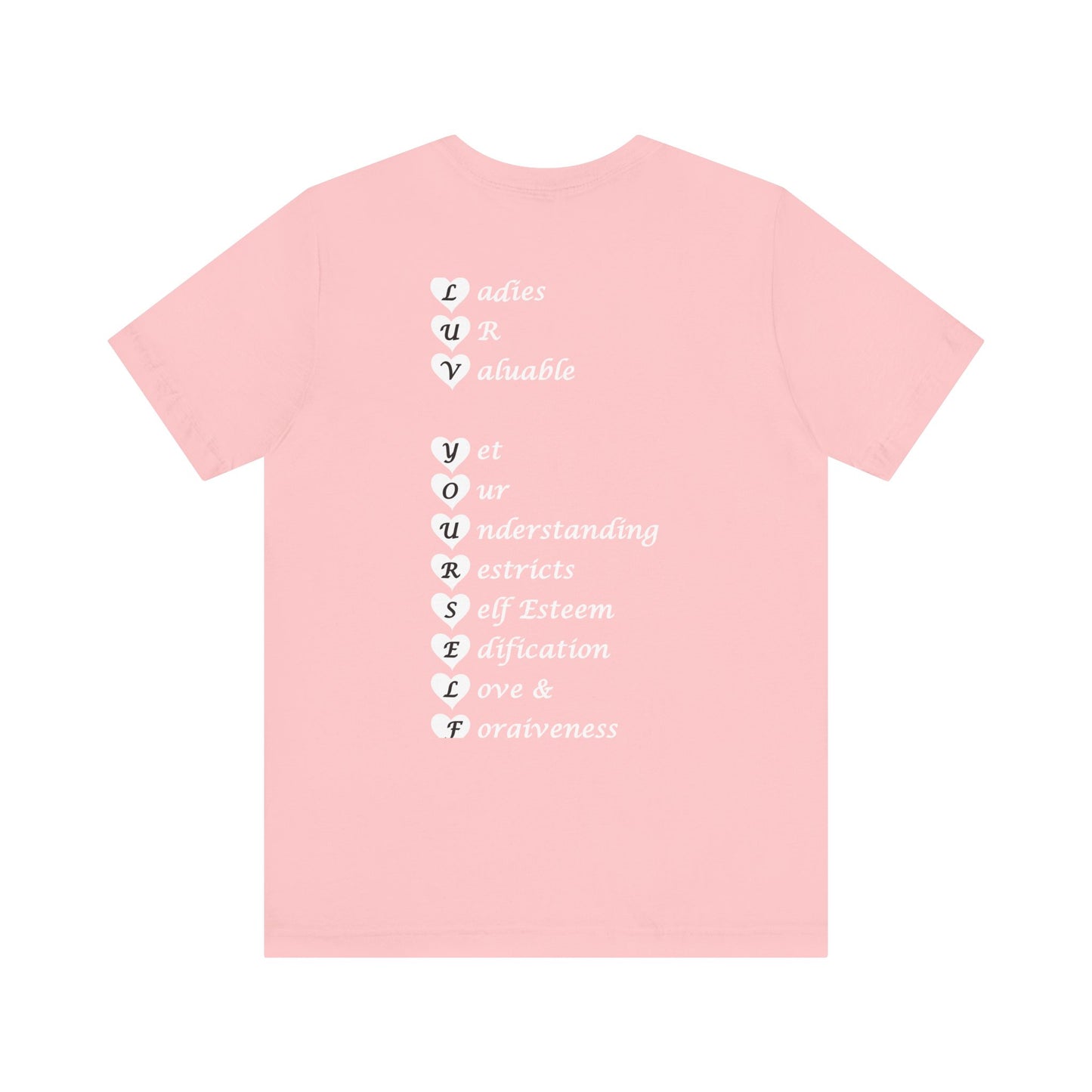 Ladies Luv Yourself Short Sleeve Tee