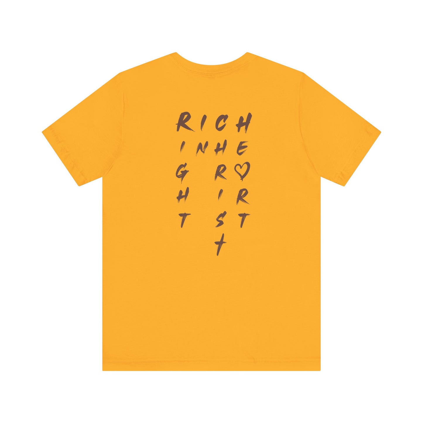 I Am Rich in the Right Heart Tee