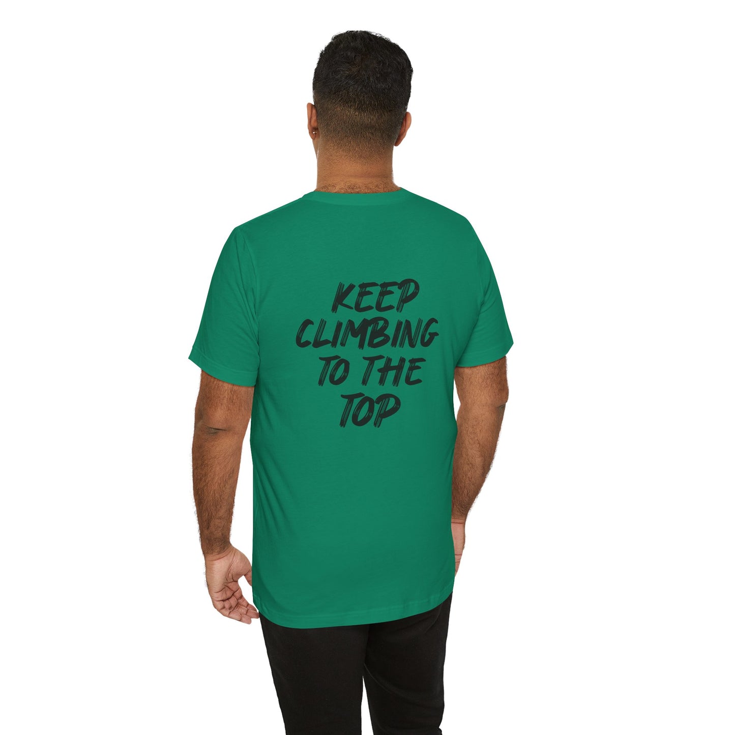 Keep Climbing Casual Unisex Tee for Everyday Wear, Graphic Short Sleeve Shirt, Gift for Friends, Summer Wardrobe Essential, Birthday Present, [...]