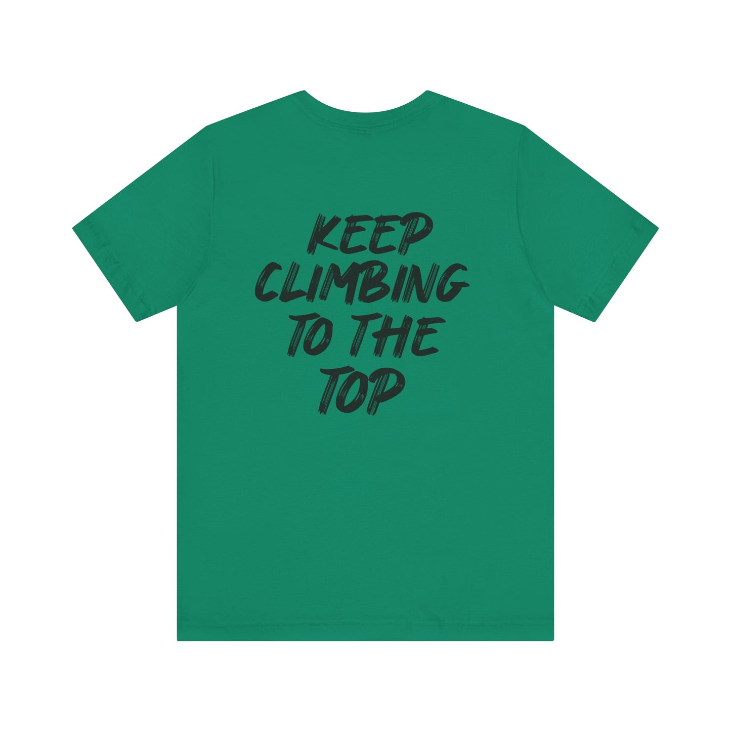 Keep Climbing Unisex Short Sleeve Tee