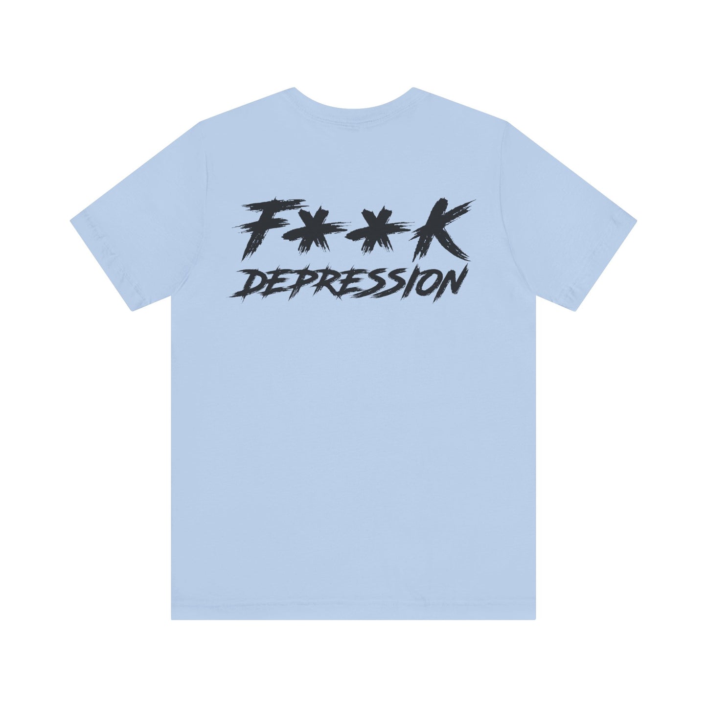 F**k Depression Graphic Tee