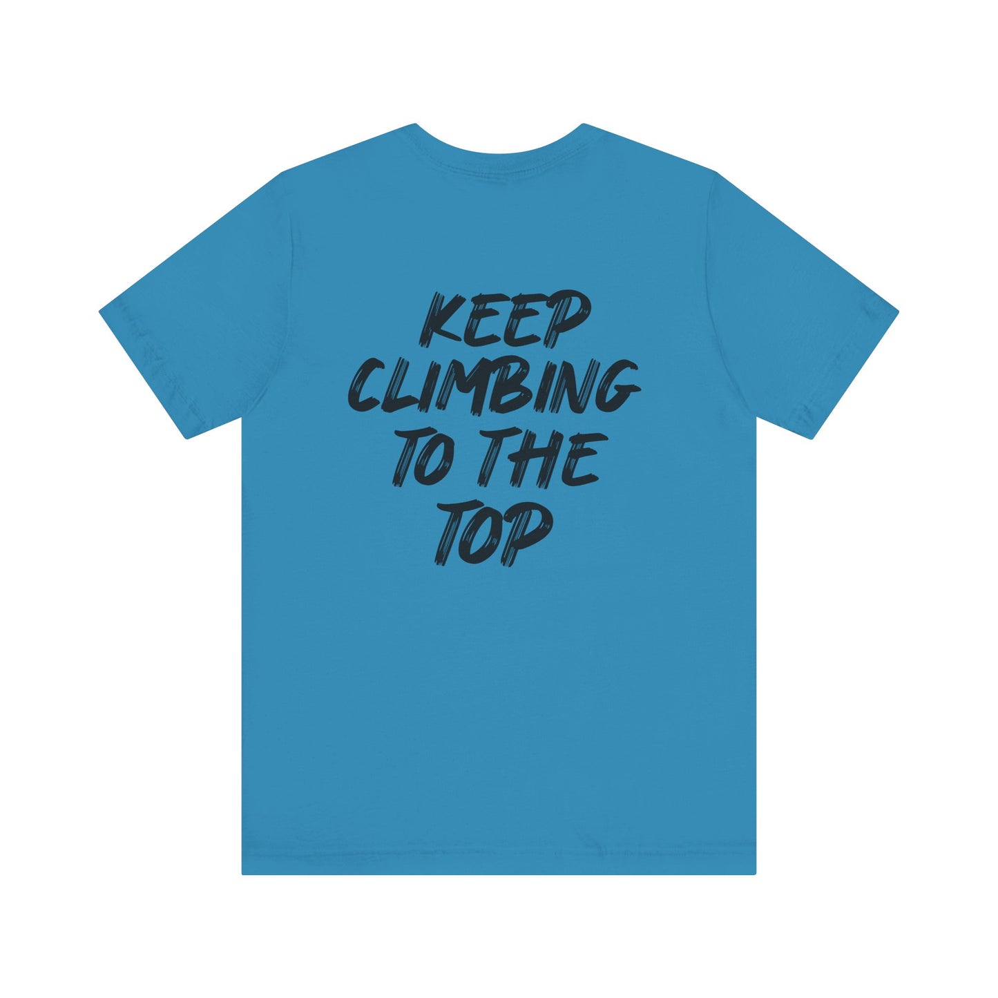 Keep Climbing Unisex Short Sleeve Tee