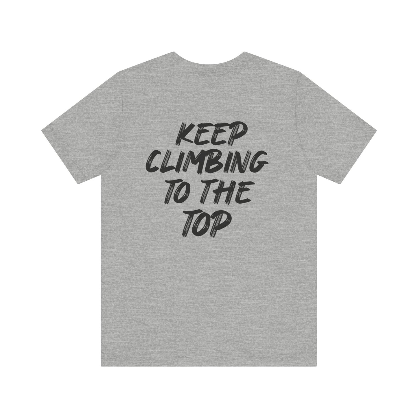 Keep Climbing Unisex Short Sleeve Tee