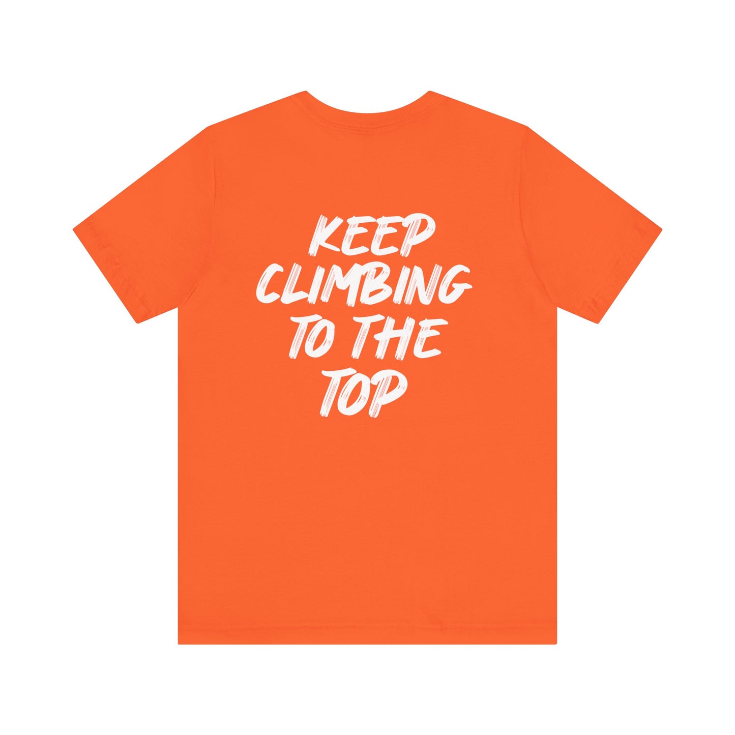 Keep Climbing Unisex Short Sleeve Tee
