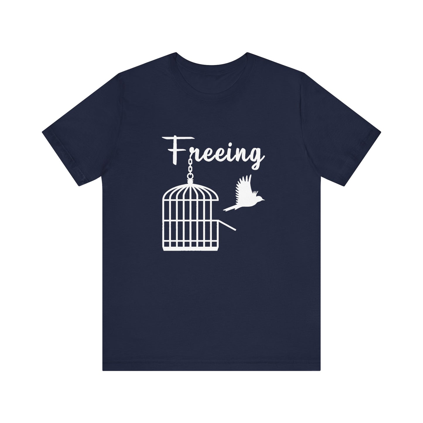 Freeing Tee — Faith-Based Inspirational T-Shirt