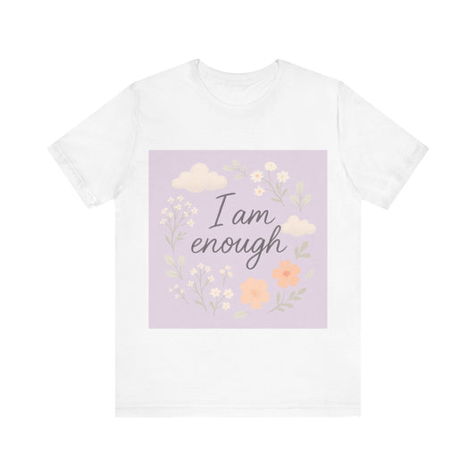 I am Enough Short Sleeve Tee