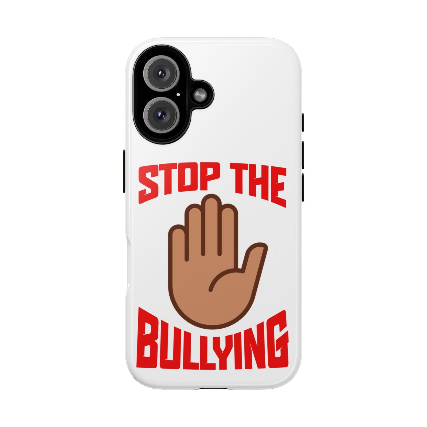 Stop the Bullying Phone Case - Tough Cases for Teens, Anti-Bullying Awareness, Motivational Gift, Protective Cover, Trendy Tech Accessories