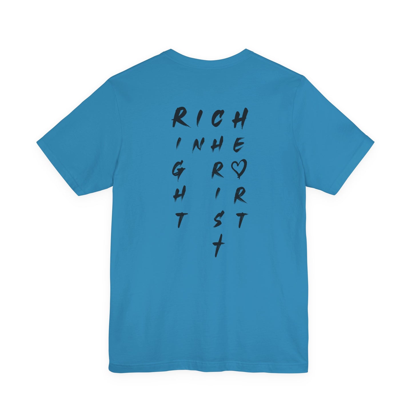 I Am Rich in the Right Spirit T-Shirt — Faith Heart Graphic Tee