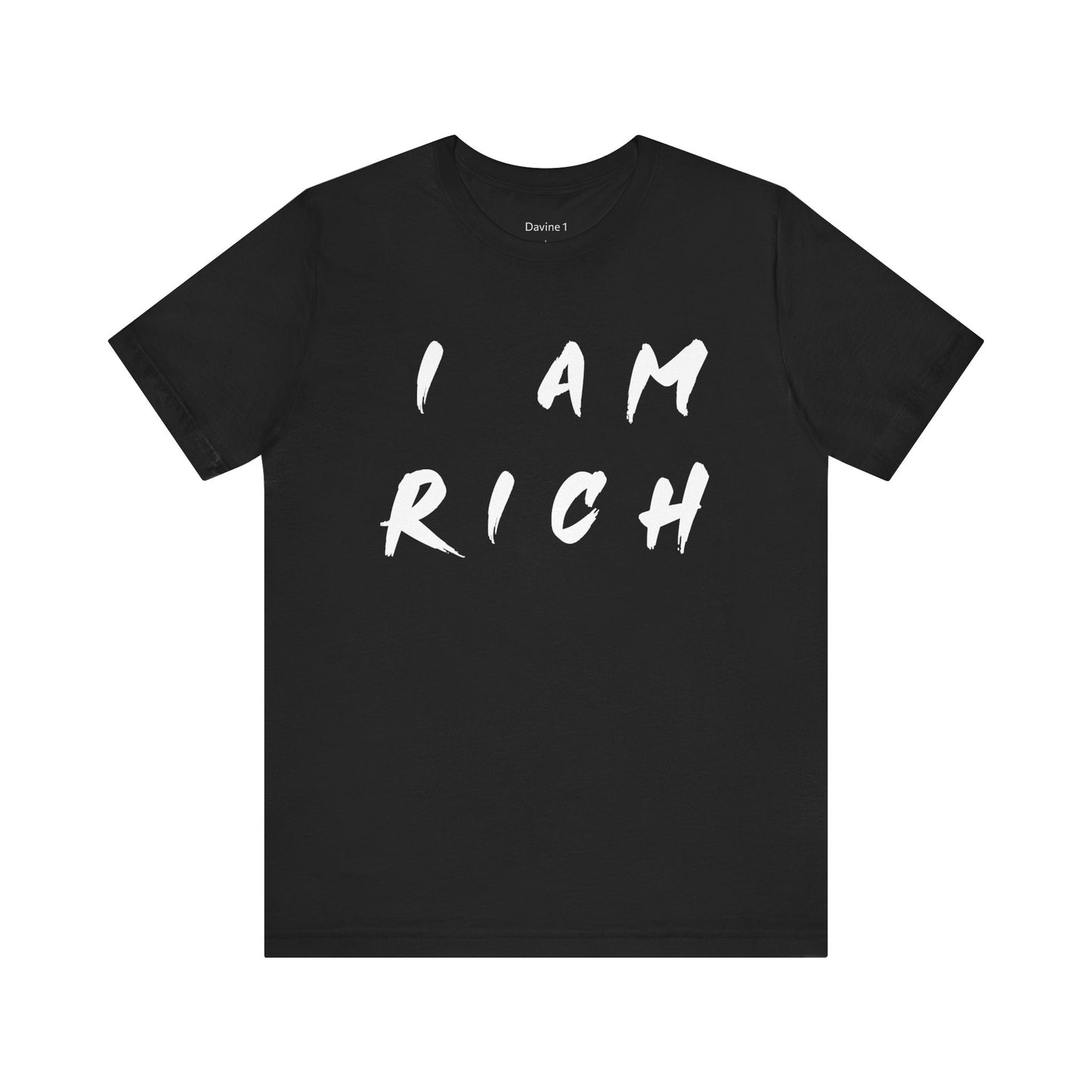 I Am Rich Short Sleeve Tee