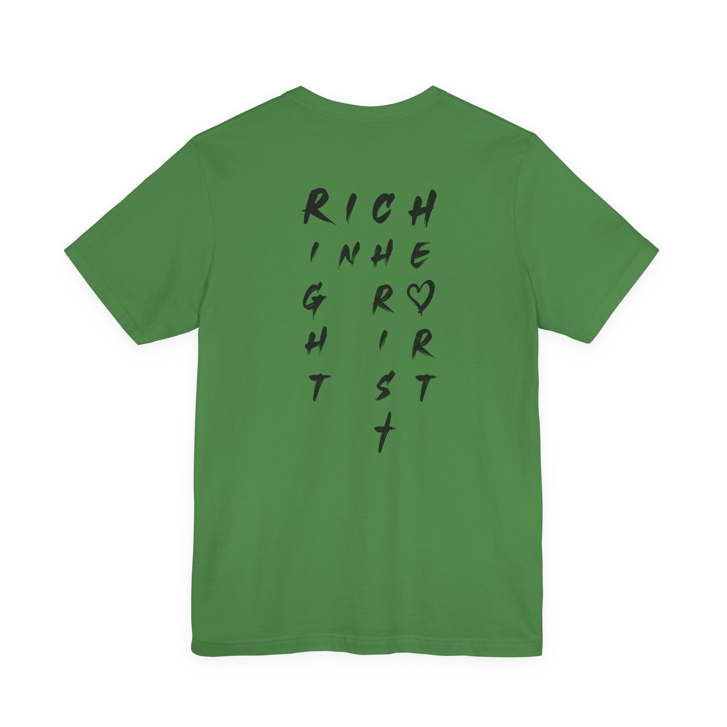 I Am Rich in the Right Spirit T-Shirt — Faith Heart Graphic Tee