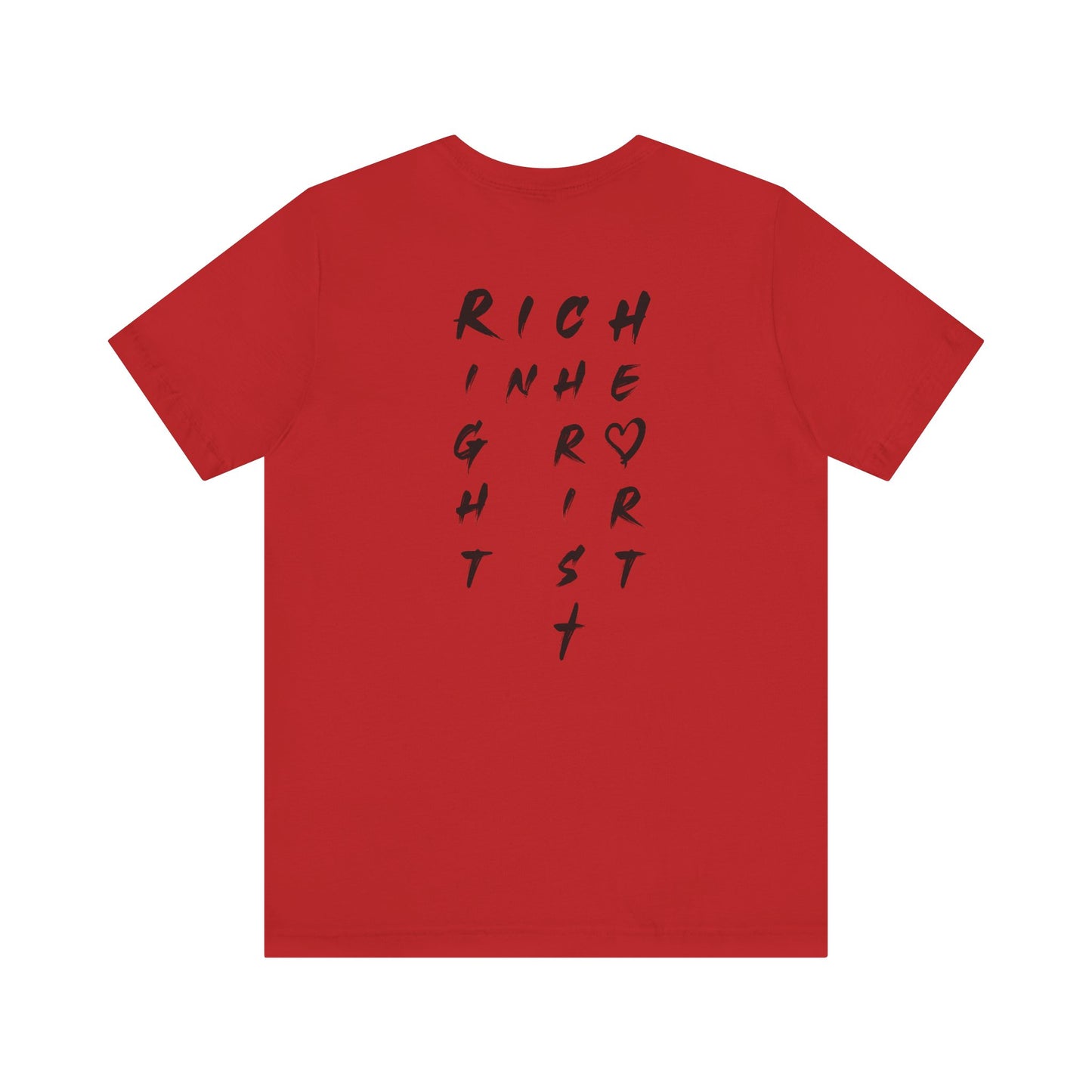 I Am Rich in the Right Spirit T-Shirt — Faith Heart Graphic Tee
