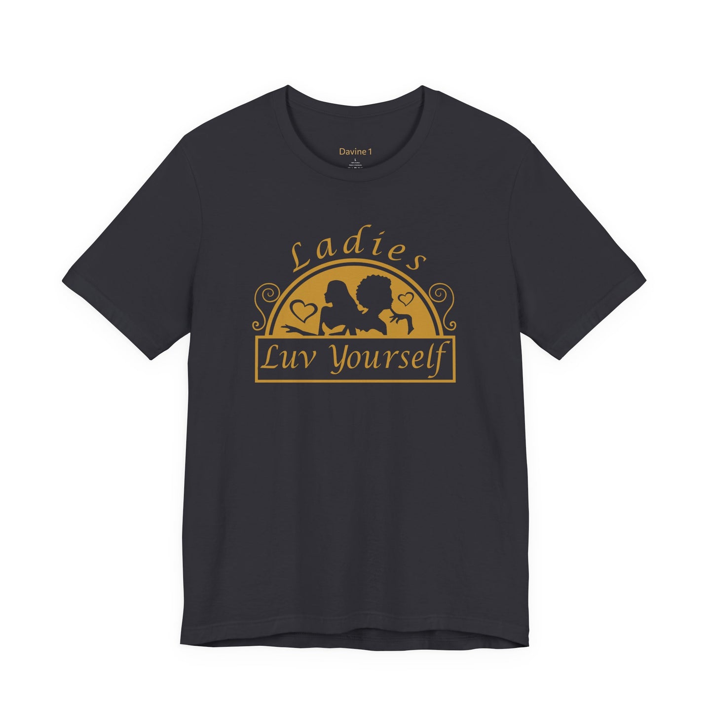 Ladies Luv Yourself Casual Unisex Tee for Everyday Wear, Graphic Short Sleeve Shirt, Gift for Friends, Summer Wardrobe Essential, Birthday Present, [...]