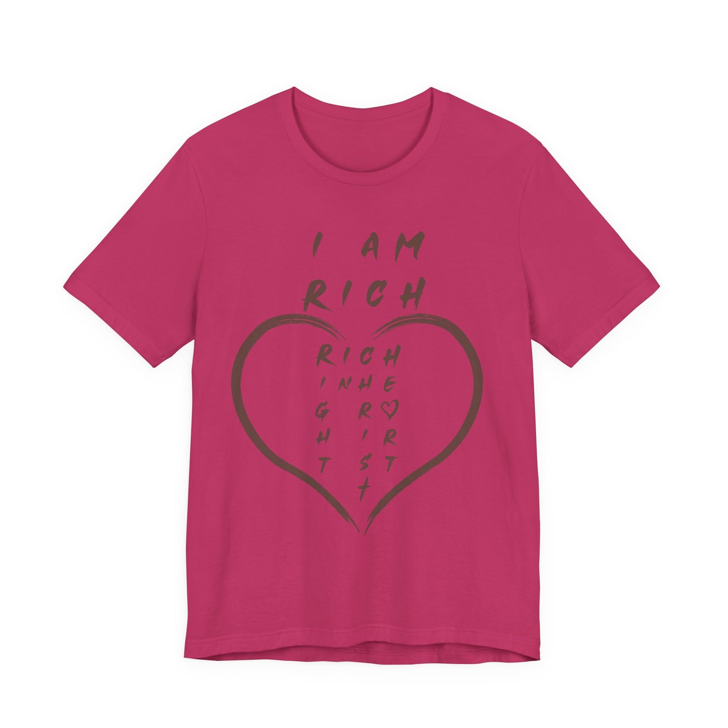 I Am Rich in the Right Heart Tee