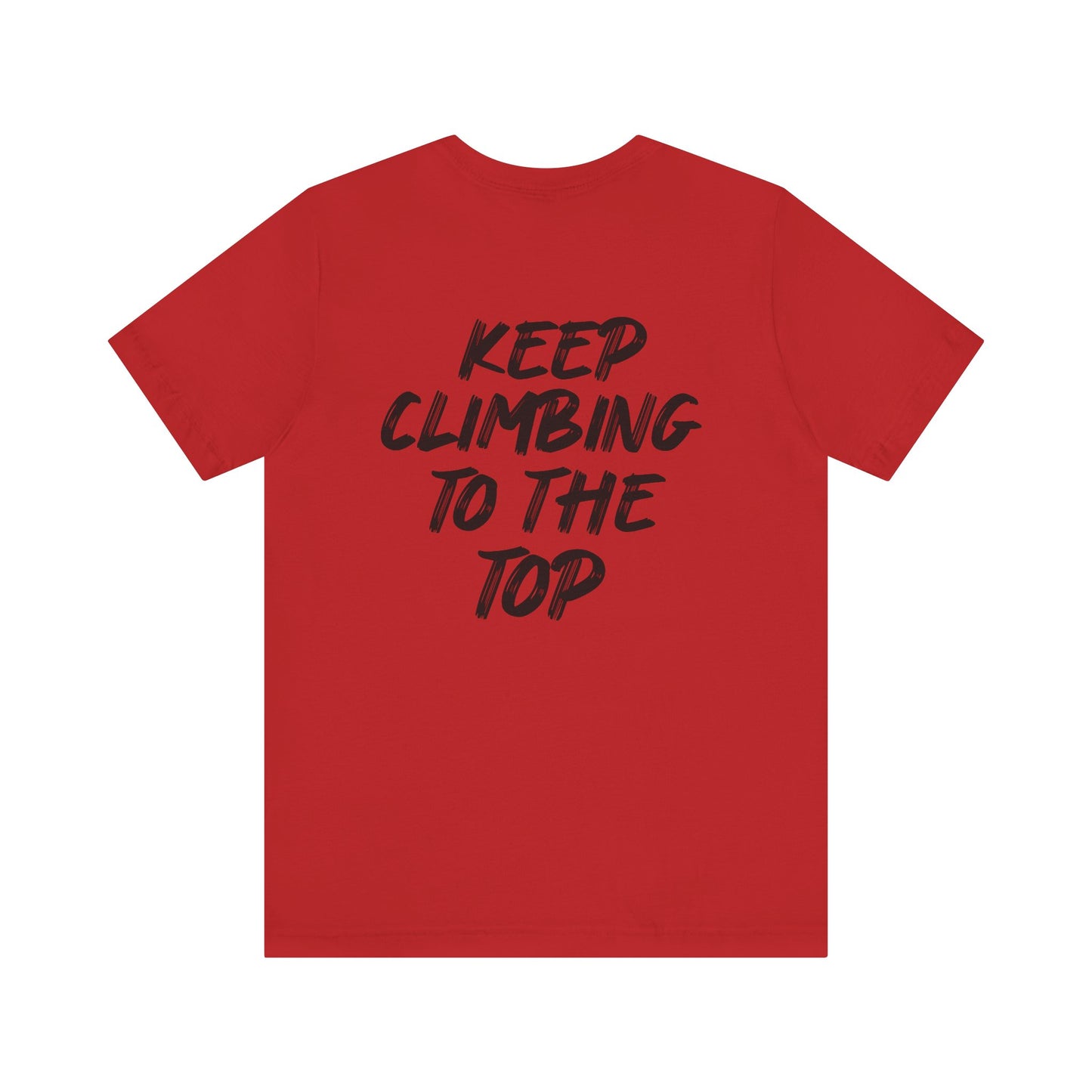 Keep Climbing Unisex Short Sleeve Tee