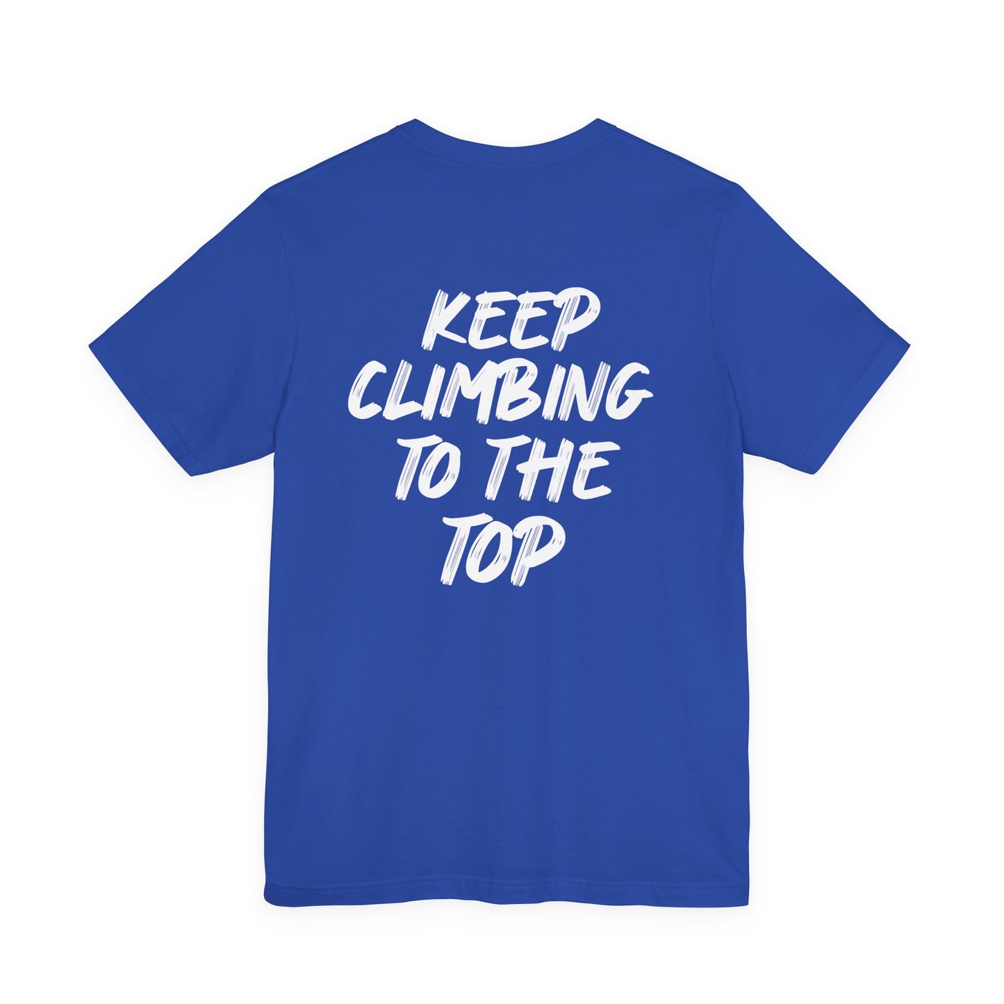 Keep Climbing Unisex Short Sleeve Tee
