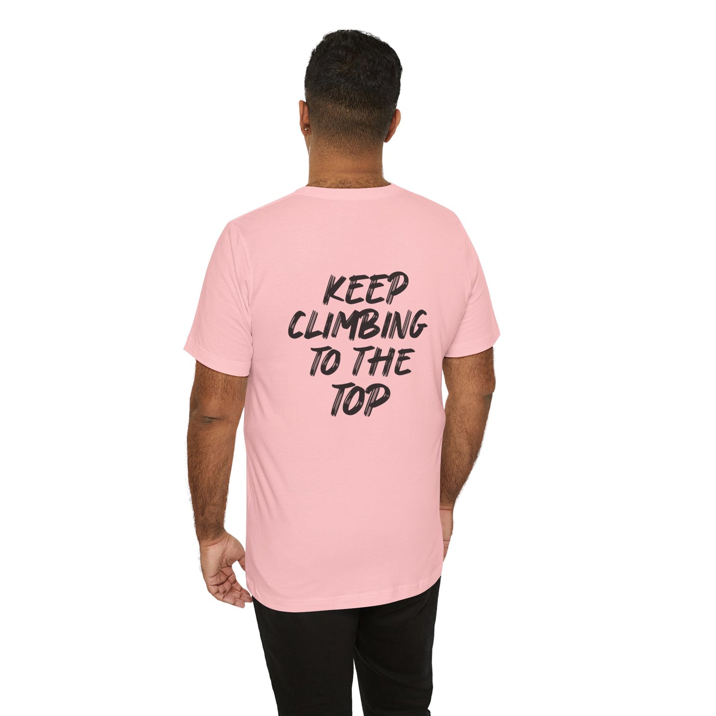 Keep Climbing Casual Unisex Tee for Everyday Wear, Graphic Short Sleeve Shirt, Gift for Friends, Summer Wardrobe Essential, Birthday Present, [...]