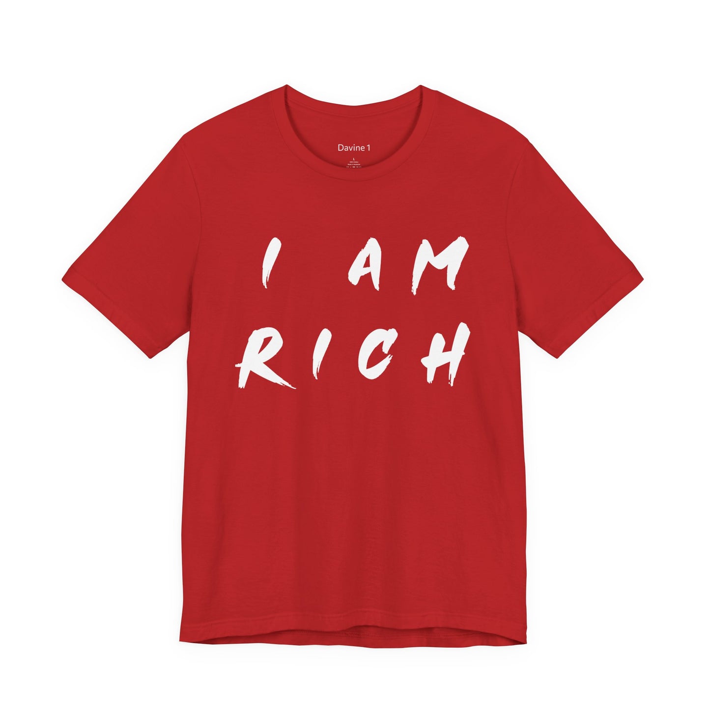 I Am Rich Short Sleeve Tee