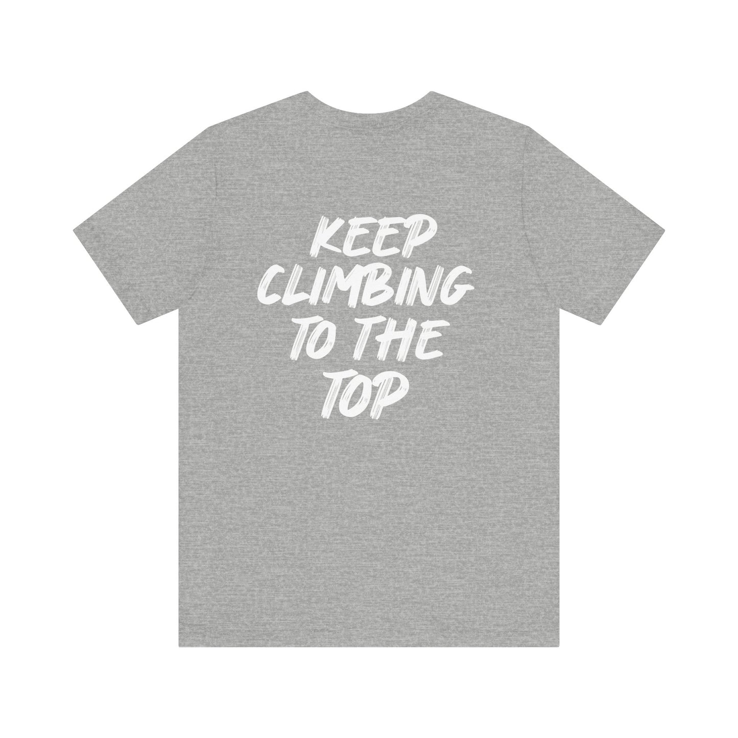 Keep Climbing Unisex Short Sleeve Tee
