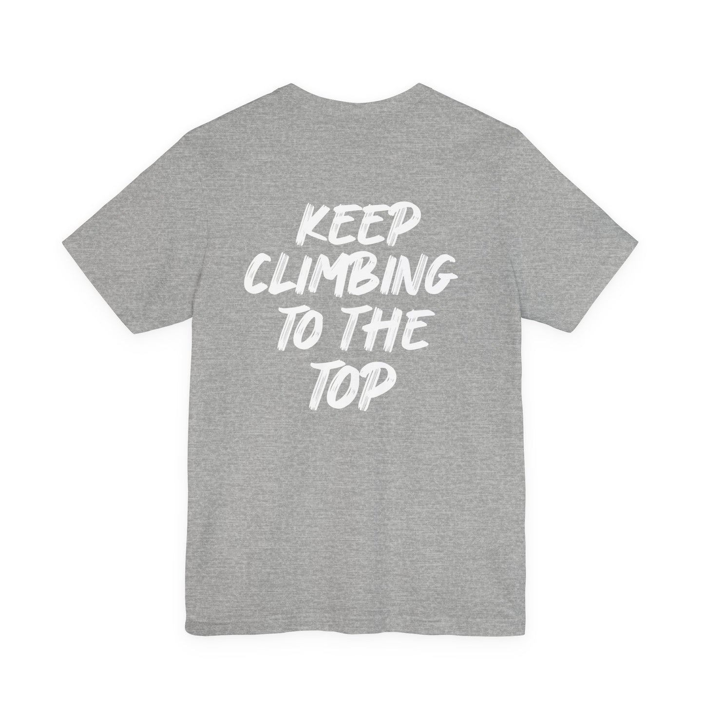 Keep Climbing Unisex Short Sleeve Tee