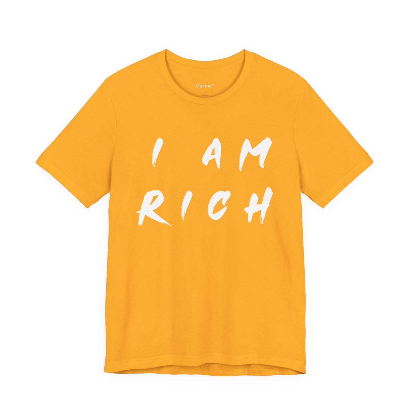 I Am Rich Short Sleeve Tee