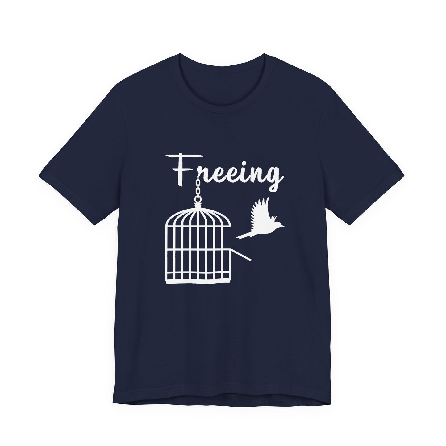 Freeing Tee — Faith-Based Inspirational T-Shirt