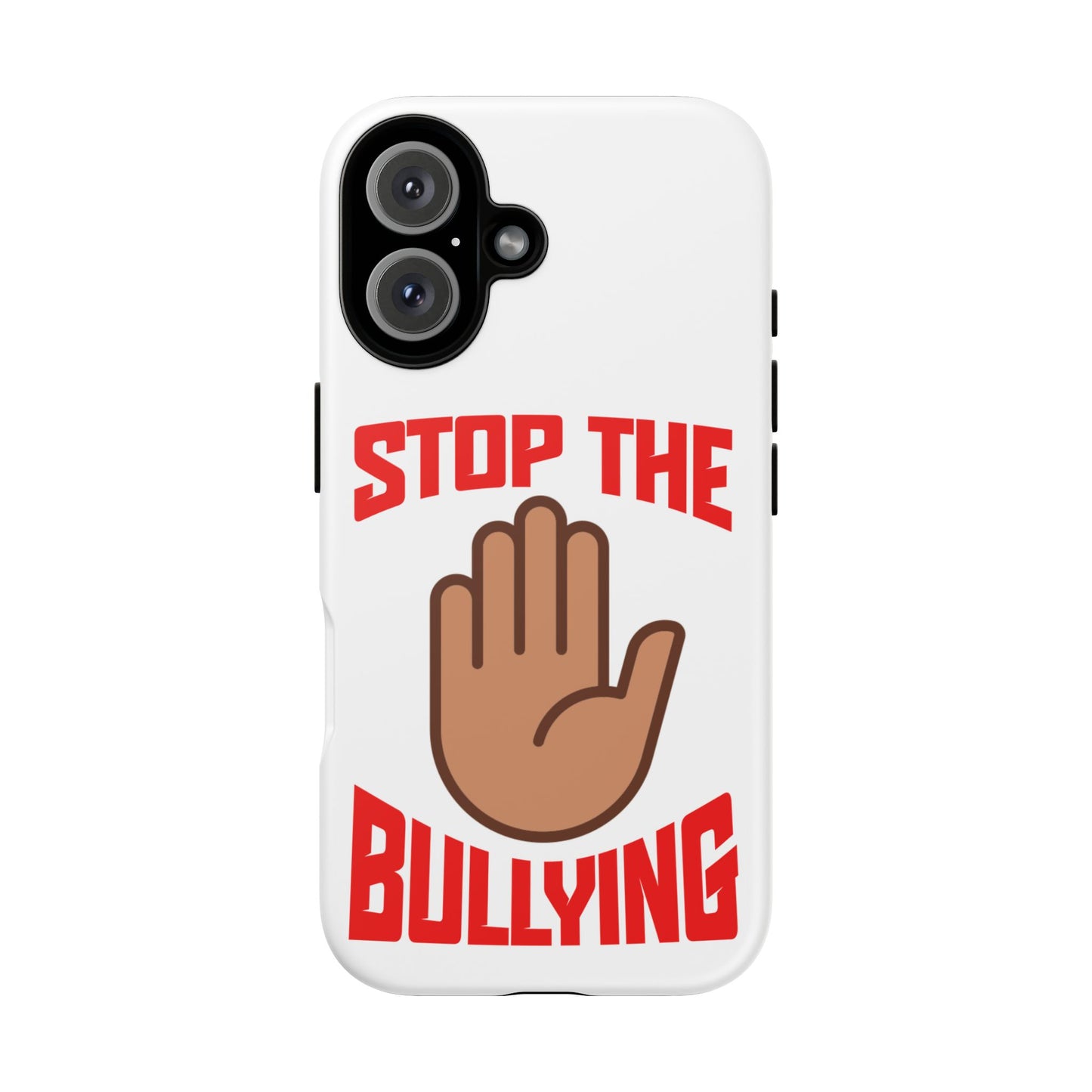 Stop the Bullying Phone Case - Tough Cases for Teens, Anti-Bullying Awareness, Motivational Gift, Protective Cover, Trendy Tech Accessories