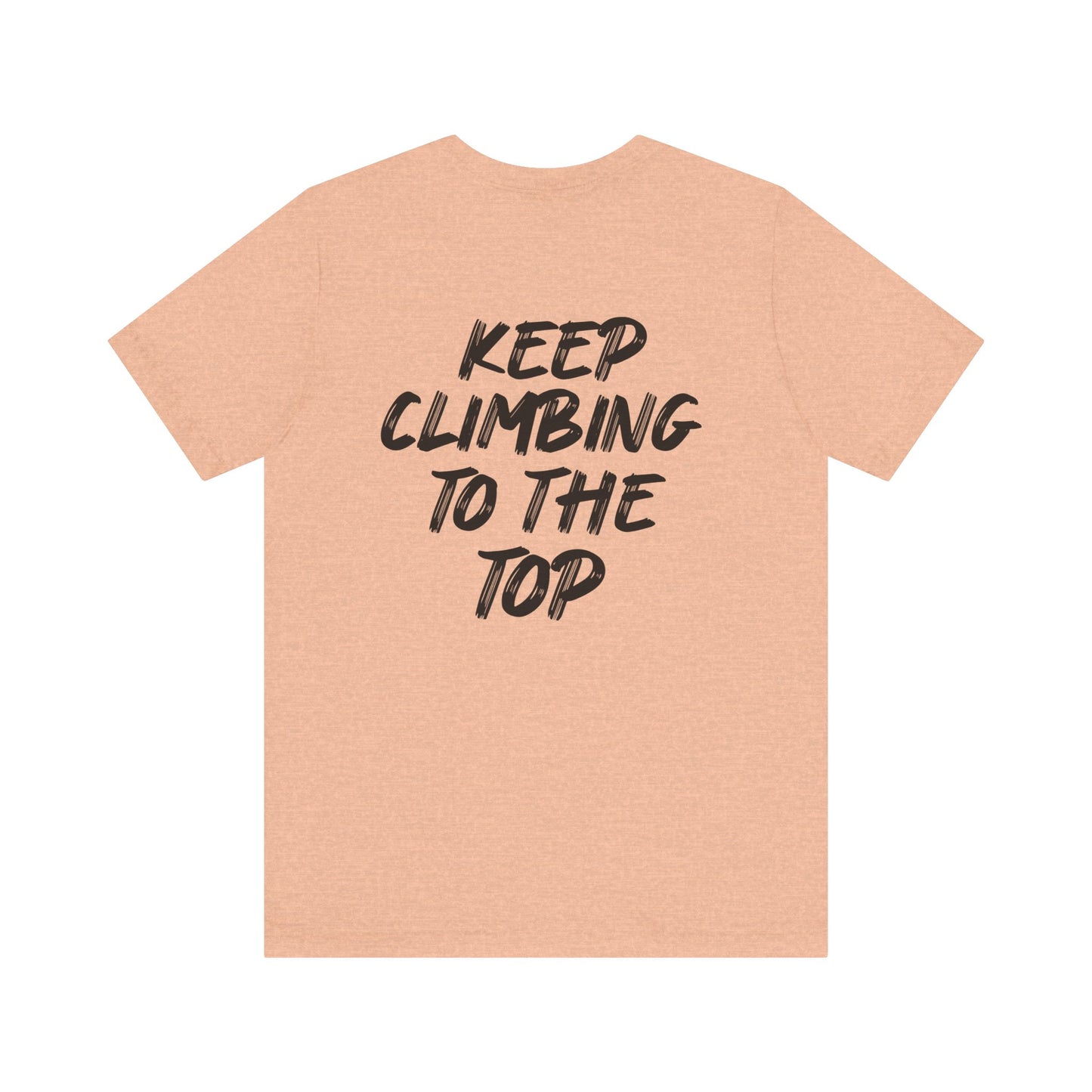 Keep Climbing Unisex Short Sleeve Tee