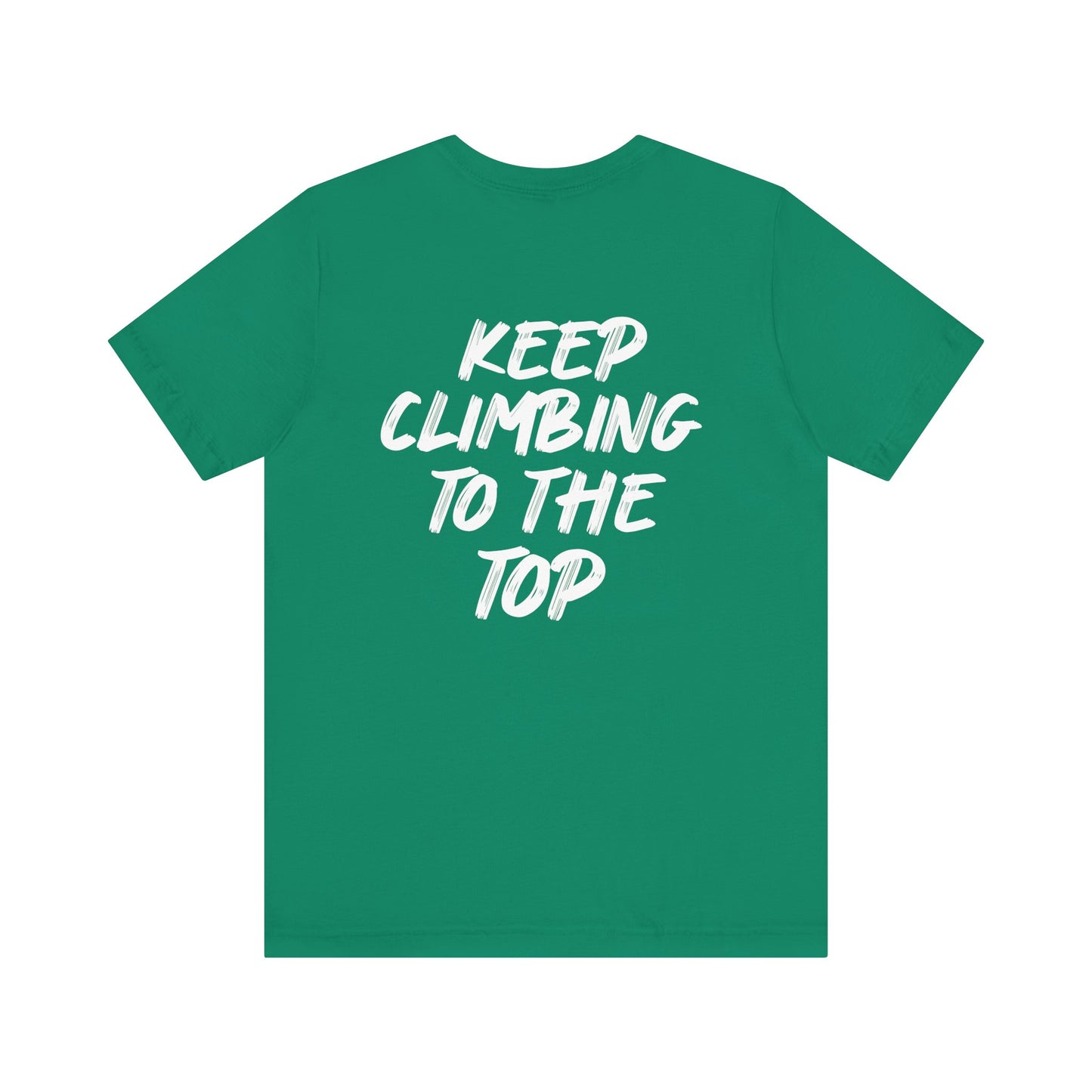 Keep Climbing Unisex Short Sleeve Tee