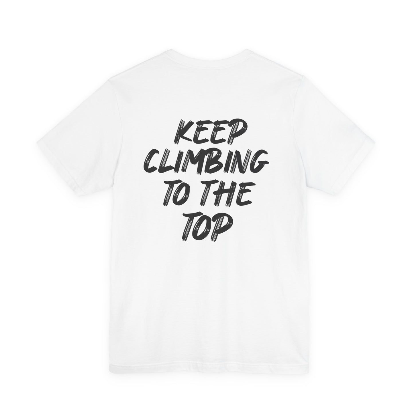 Keep Climbing Unisex Short Sleeve Tee
