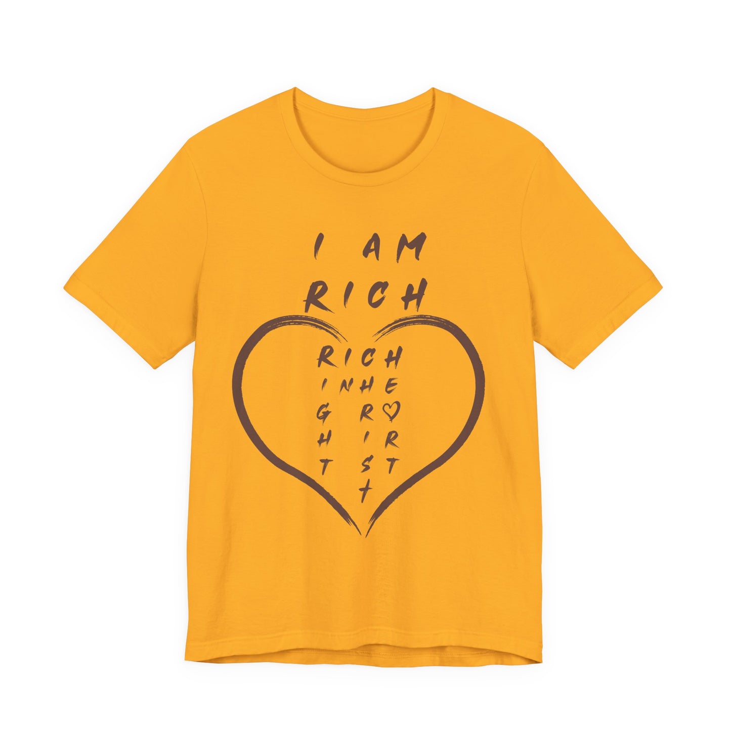 I Am Rich in the Right Heart Tee