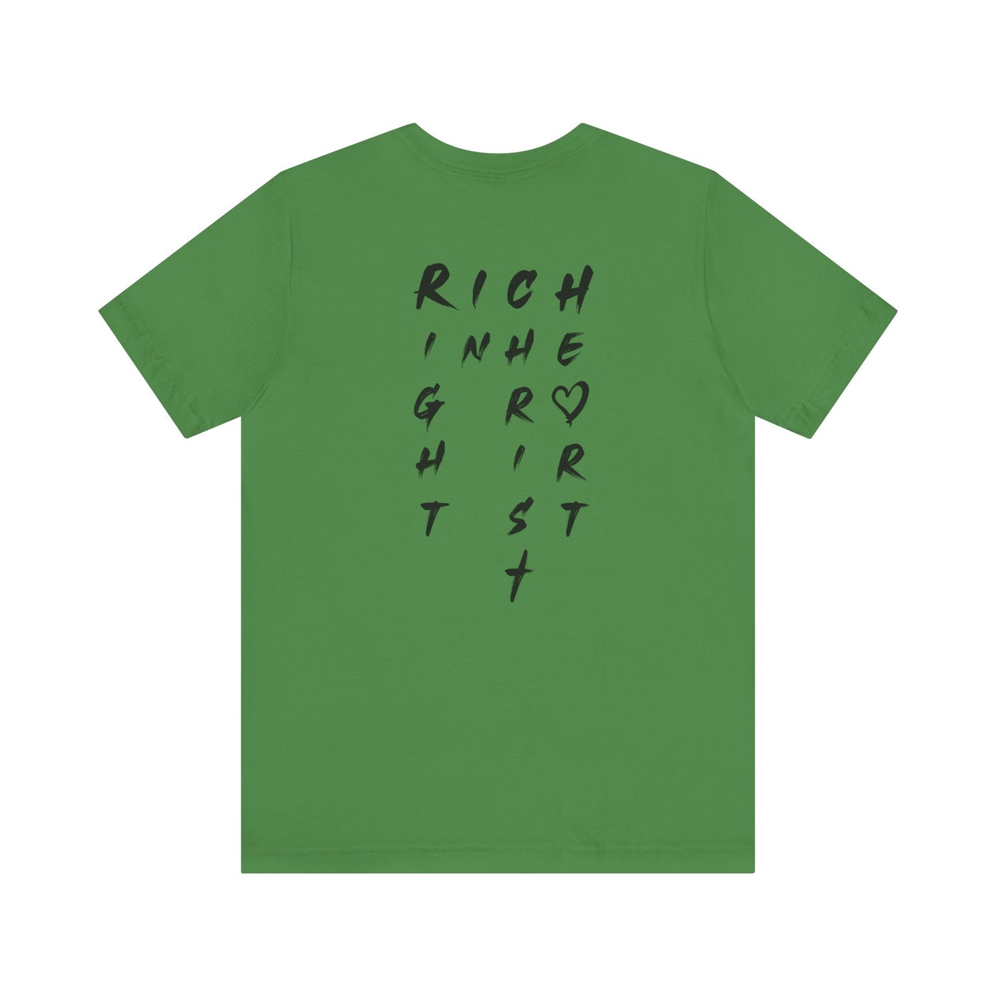 I Am Rich in the Right Spirit T-Shirt — Faith Heart Graphic Tee