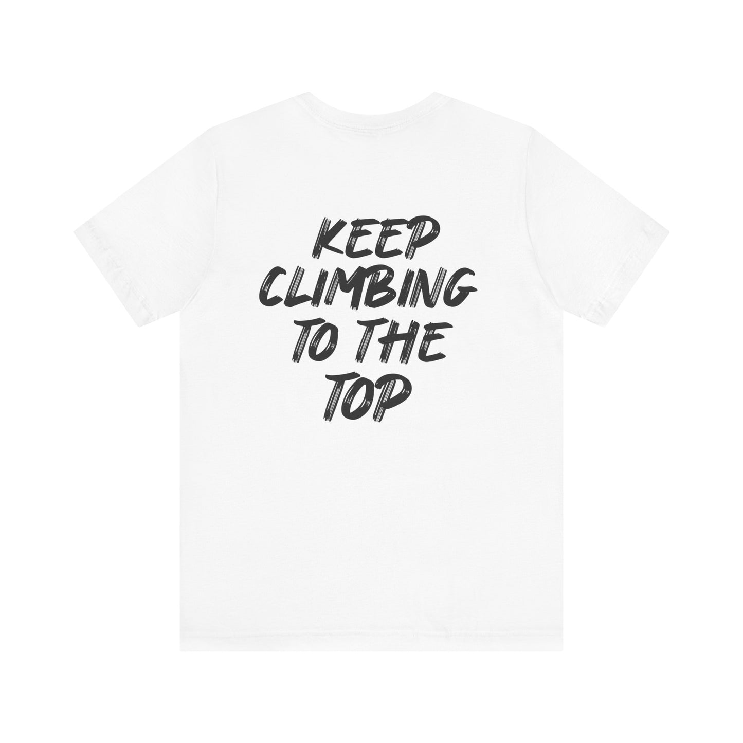Keep Climbing Unisex Short Sleeve Tee
