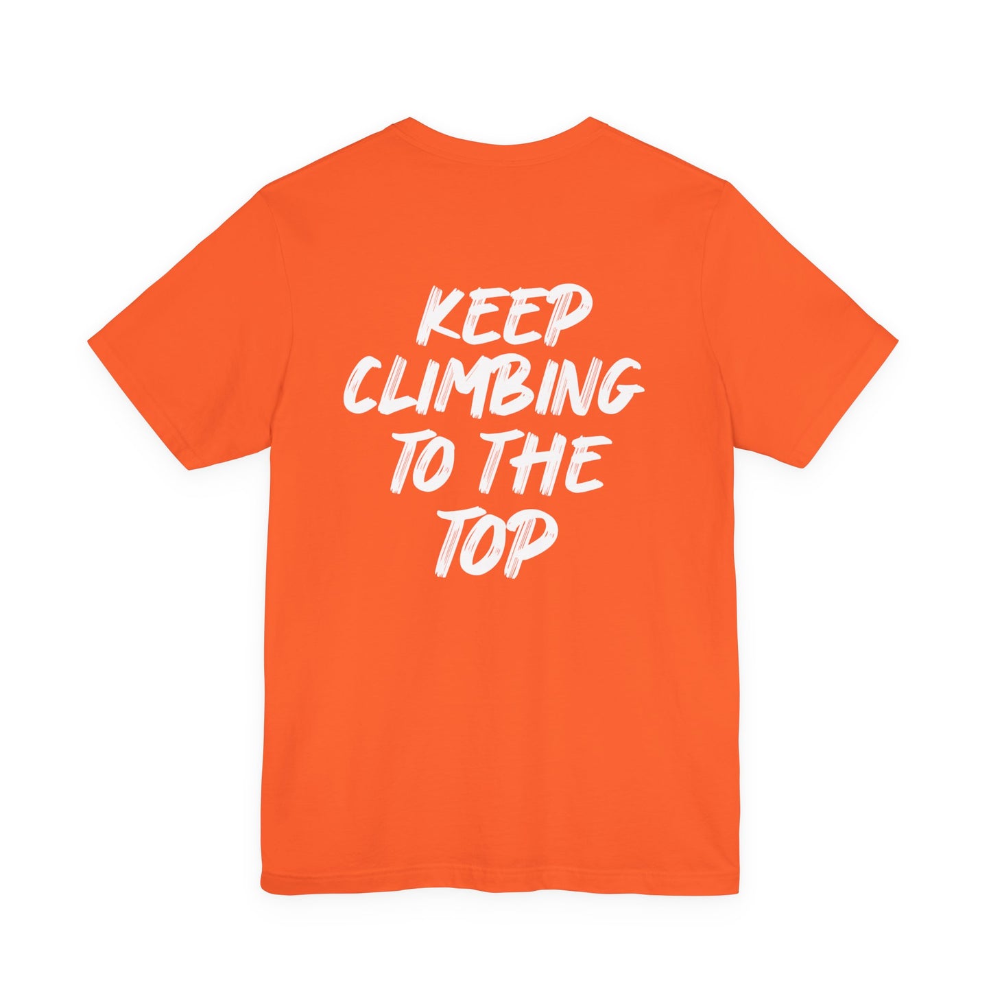 Keep Climbing Unisex Short Sleeve Tee