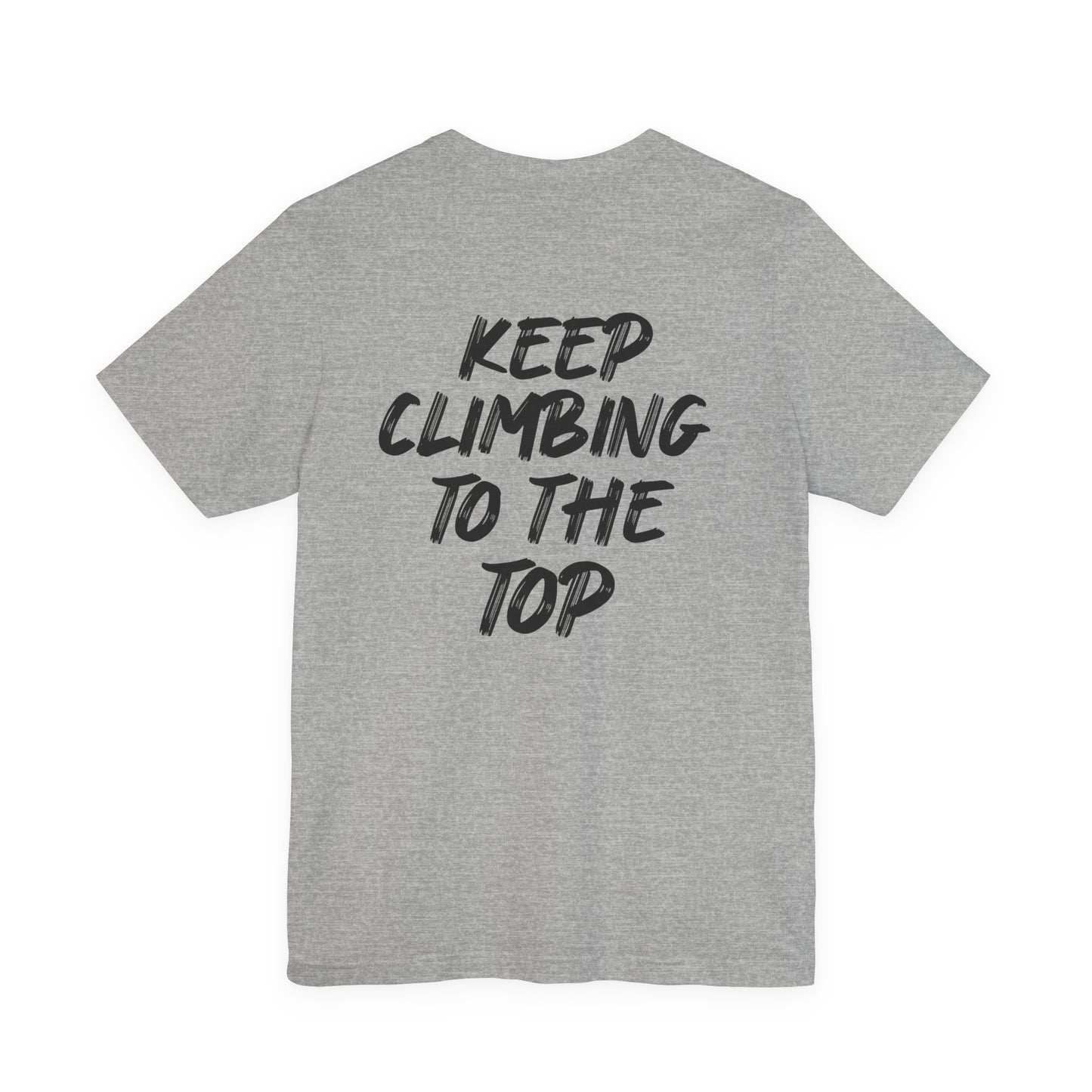 Keep Climbing Unisex Short Sleeve Tee