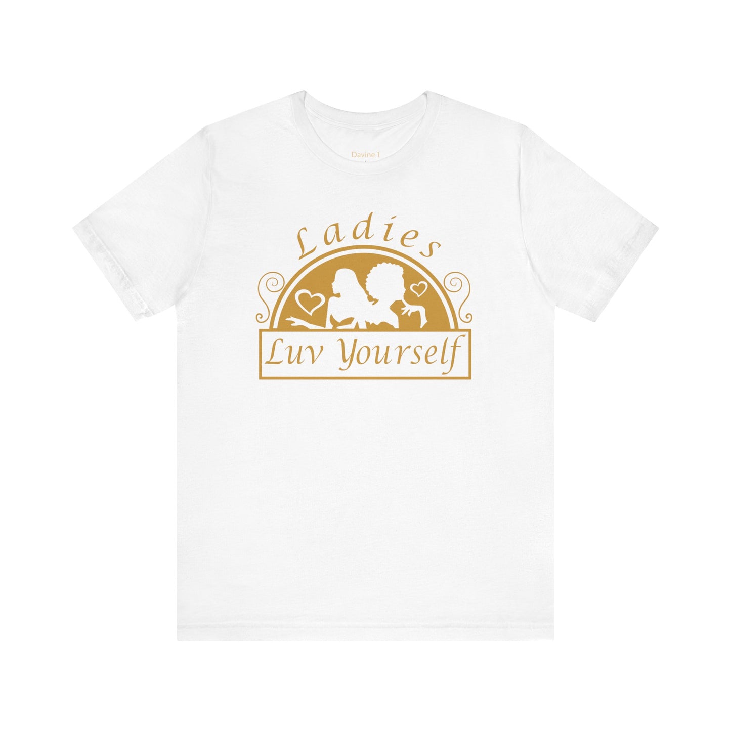 Ladies Luv Yourself Unisex Short Sleeve Tee