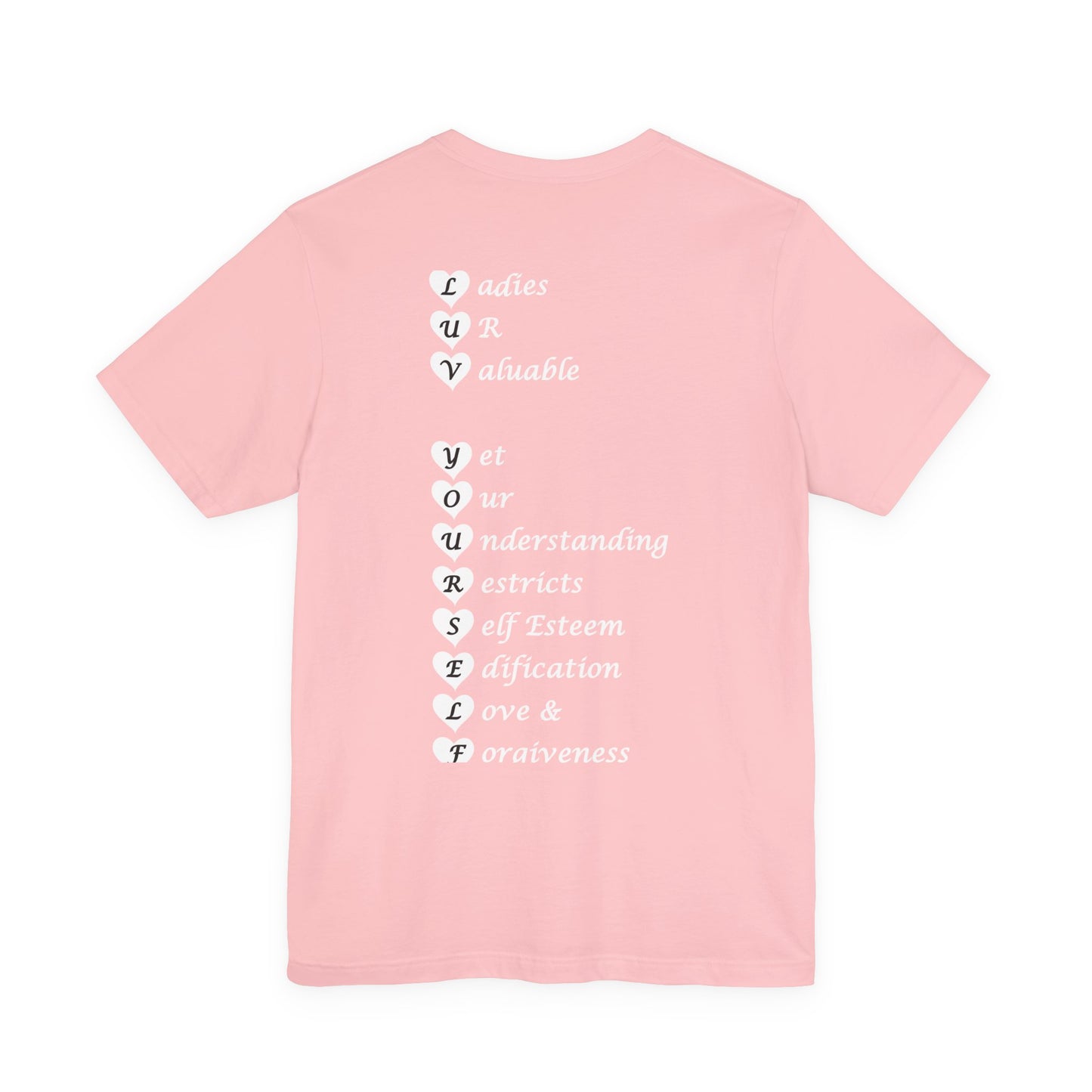 Ladies Luv Yourself Short Sleeve Tee