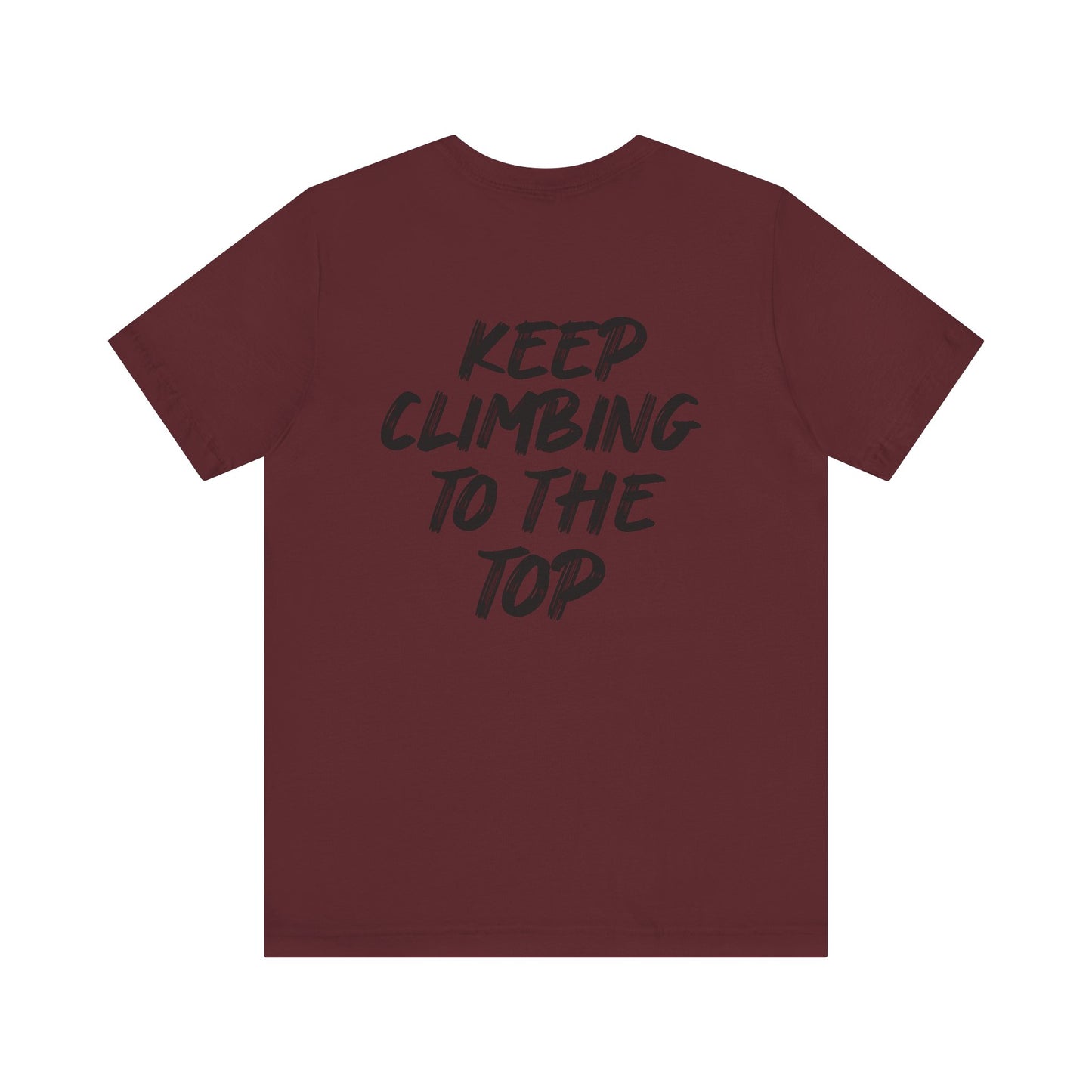 Keep Climbing Unisex Short Sleeve Tee