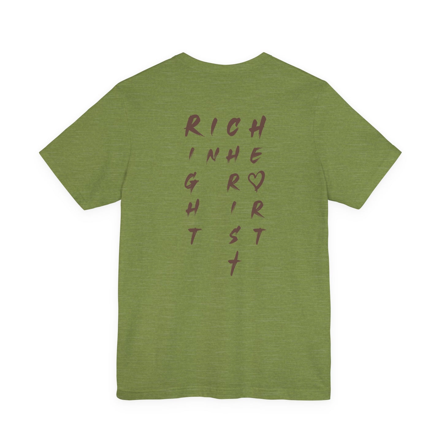 I Am Rich in the Right Heart Tee