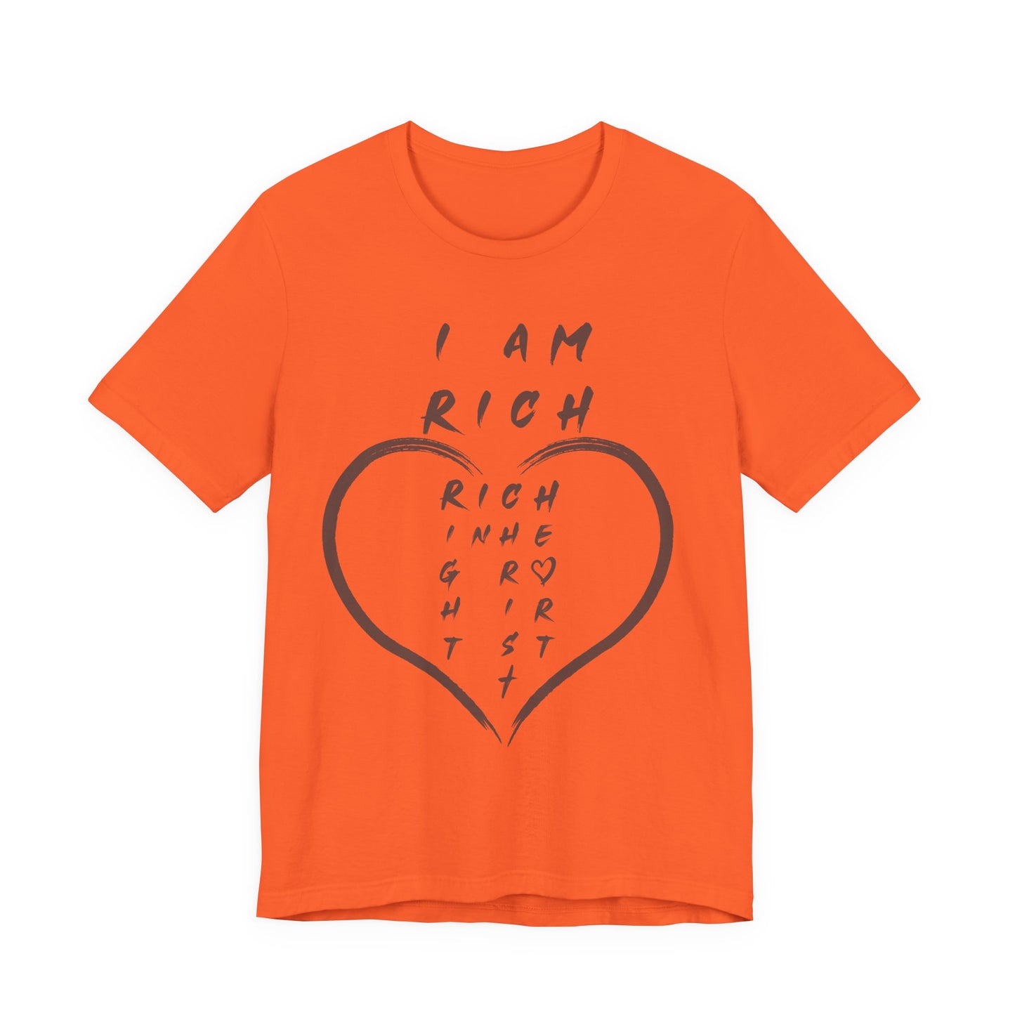 I Am Rich in the Right Heart Tee