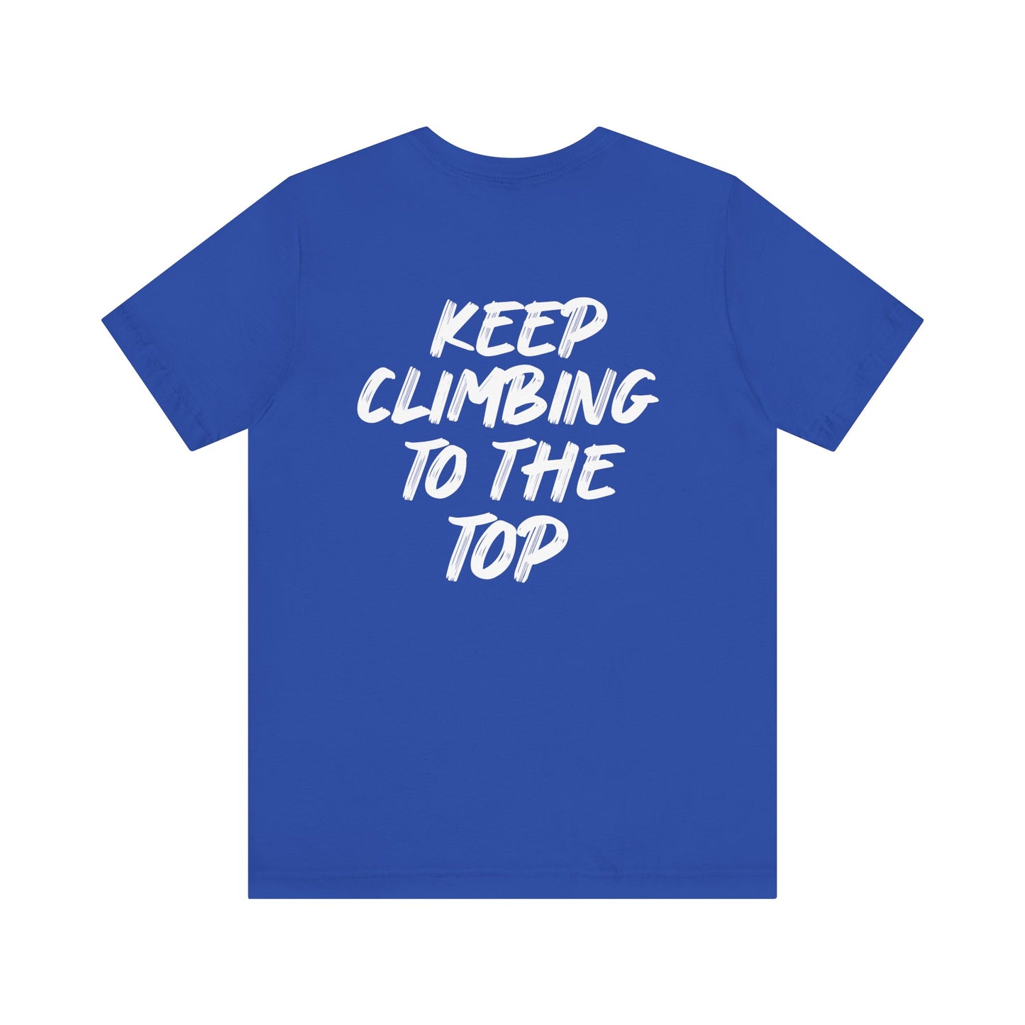 Keep Climbing Unisex Short Sleeve Tee