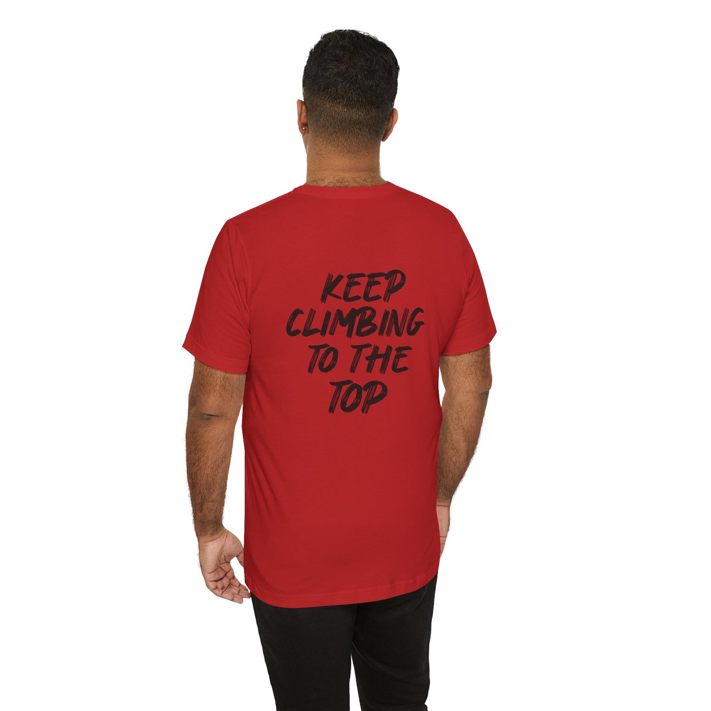 Keep Climbing Casual Unisex Tee for Everyday Wear, Graphic Short Sleeve Shirt, Gift for Friends, Summer Wardrobe Essential, Birthday Present, [...]